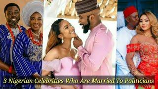 3 Nigerian Celebrities Who Are Married To Politicians #nollywood#nigeria#nigeriacelebrities