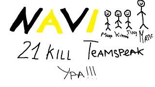 NAVI TeamSpeak I ВЫНЕСЛИ ТРЕТЬ СЕРВЕРА НА ПМПЛ I 21 KILL