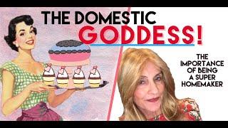 What is a Domestic Goddess and Why is It Important?