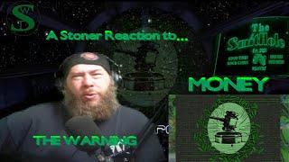 The Warning Money Stoner Reaction AKA Smitty's Rock Radar