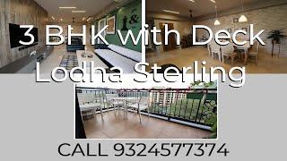 TR-175 | Luxurious 3 BHK with Deck | Lodha Sterling | Kolshet Road | Thane West | Thane Realtors