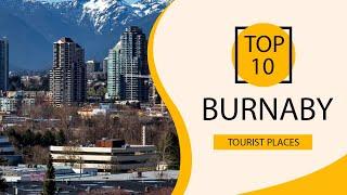 Top 10 Best Tourist Places to Visit in Burnaby | Canada - English