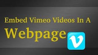 How To Embed Vimeo Videos In A Website