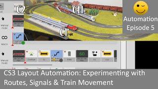 CS3 Layout Automation: Experimenting with Routes, Signals & Train Movement (Automation Episode 5)