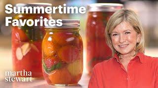 Martha Stewart Makes Her Favorite Summer Recipes | Best Summertime Dishes | Martha Stewart Living