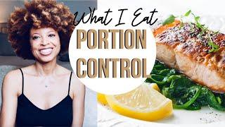 What I EAT To Stay Slim With PORTION CONTROL