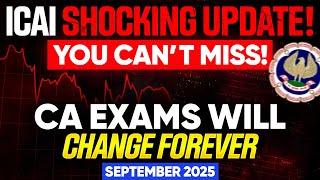 ICAI Update | CA Exams Sep 2025 Changes | 3 Big Points to Remember | By Jatin Dembla