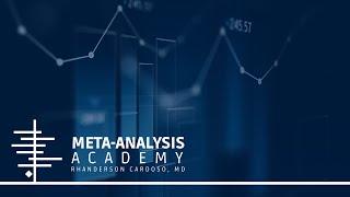 Meta-Analysis Academy by Dr. Rhanderson Cardoso