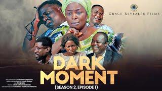 Gospel Movie "Dark Moment Season 2 Episode 1" - Full Movie