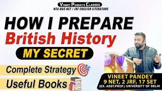 How Vineet Sir Prepares British History ? Secret of 9 Times NET 2 JRF Success | UGC NET English.