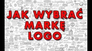 Jak Wybrać Markę / Logo