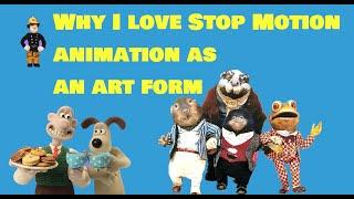 Why I love Stop Motion Animation as an art form