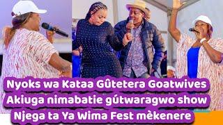 Nyoks wa Kataa Gûtetera Goatwives At Wima Festival agîtariria gitumi gia gubwataga  kataa