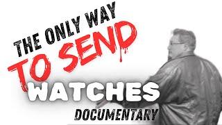 The ONLY Way To Send A Watch - The Mailers - Youtube Documentary