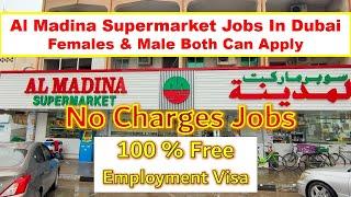 Al Madina Supermarket Jobs In Dubai 2024 #jobsindubai #dubaijobseekers