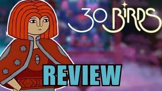 30 Birds Review - A Unique And Beautiful Indie Game Experience?