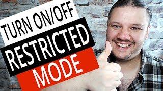 How To Turn On / Off Restricted Mode