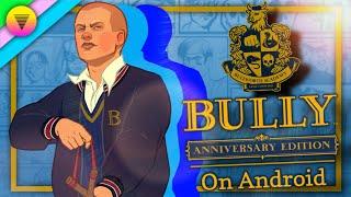 [Android 11+ Compatible] Bully: Anniversary Edition on Android | Official Port