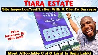 Tiara Estate | Inspection With Client’s Surveyor | Land For Sale In Ibeju Lekki #lagosnigeria