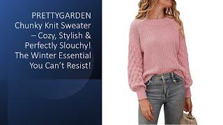 PRETTYGARDEN Chunky Knit Sweater– Stylish & Perfectly Slouchy! The Winter Essential You Can’t Resist