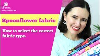 How to Select the Correct Spoonflower Fabric for Your Sewing or DIY Project