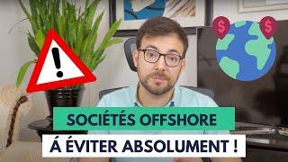 POURQUOI NE PAS OUVRIR DE SOCIÉTÉ OFFSHORE ?