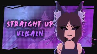 Straight Up Villain  // Animation MEME [ gift for @gassfra ]