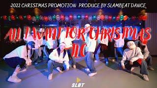 2022 SLAMBEAT Christmas Promotion / TLC - All i Want For Christmas