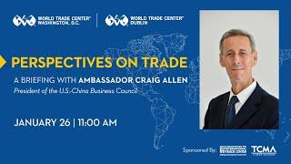 Perspectives on Trade: U.S.-China Business Council