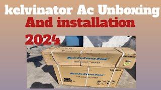 kelvinator AC unboxing️ kelvinator AC installation 2024 ️ top AC model  AC ko kaise lagaen