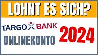 Targobank Onlinekonto (2024) Lohnt es sich noch?