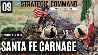 The Conquest of Mexico vs. Balthazor’s Strategic Arcana – USA - #09: Santa Fe Carnage