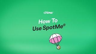 How To Use SpotMe® | Chime