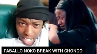 Paballo Noko break up with Chongo