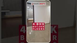 4 BHK Builder Floors in Dwarka #interiordesign #instadecor #shorts #realestate #builderfloor