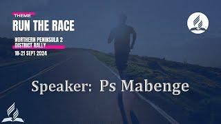 Kuils River SDA Sabbath Service: Run the Race -  Sabbth September 21 2024 - Ps  Mabenge