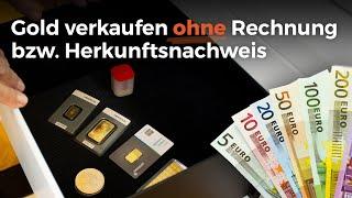 Gold verkaufen ohne Rechnung bzw. Herkunftsnachweis