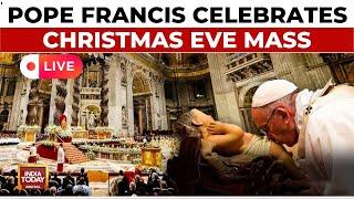 Live: Pope Francis Celebrates Christmas Eve Mass at St Peter's Basilica | Vatican City | India Today