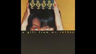 Mr Ratboy - "a gift from mr. ratboy" full album 1998