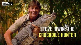 Steve Irwin: The Crocodile Hunter