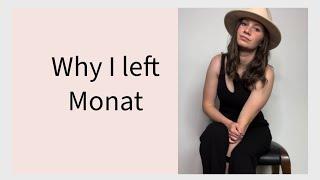 Why I left Monat…