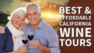 Best & Affordable California Wine Tours