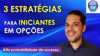 Três estratégias com alta probabilidade de lucro para o iniciante em opções / Estratégias com opções