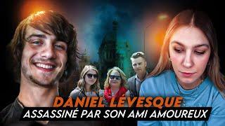 DANIEL LÉVESQUE : TUÉ PAR SON MEILLEUR AMI, SECRÈTEMENT AMOUREUX