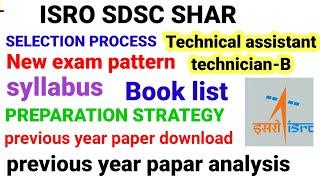 ISRO SDSC SHAR SELECTION PROCESS NEW EXAM PATTERN SYLLABUS PREPARATION STRATEGY PYQ ANALYSIS