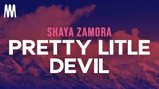 Shaya Zamora - Pretty Little Devil (Lyrics)