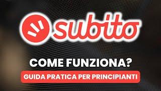 Come Funziona SUBITO.IT - Guida Pratica per Principianti