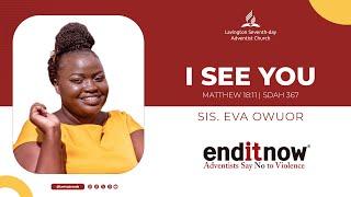 I See You – Sis. Eva Owuor | AWM #enditnow  Sabbath | Lavington SDA Church