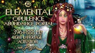 396+888Hz Opulence Abundance Portal ┇ Elemental Light Language Activation  ┇ By Lightstar