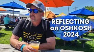 No Plane? No Problem - Oshkosh Airventure 2024 Was a little Different.